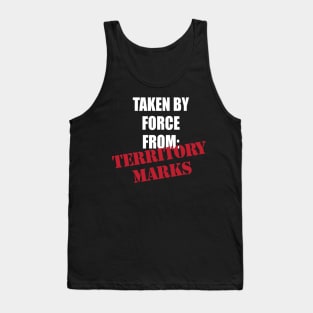 “Taken by force from: Territory Marks” Von Erich inspired Tank Top